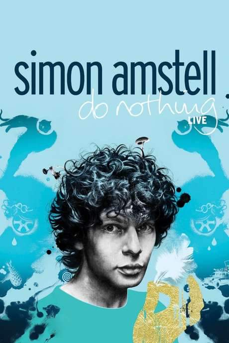 Simon Amstell: Do Nothing - Live